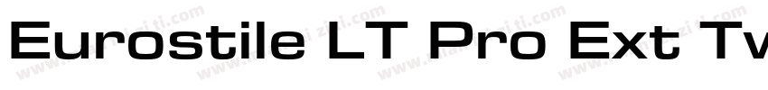 Eurostile LT Pro Ext Two字体转换